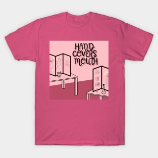 Hand Covers Mouth T-Shirt